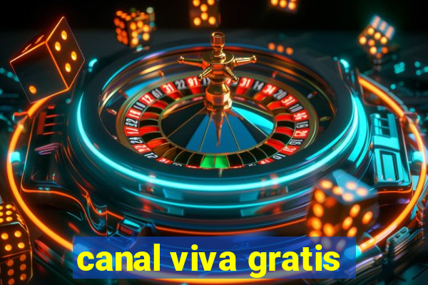 canal viva gratis